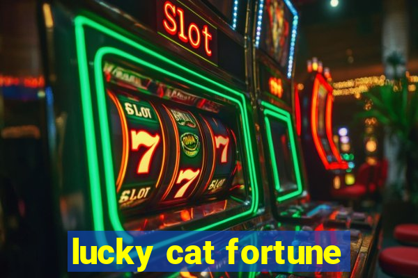 lucky cat fortune